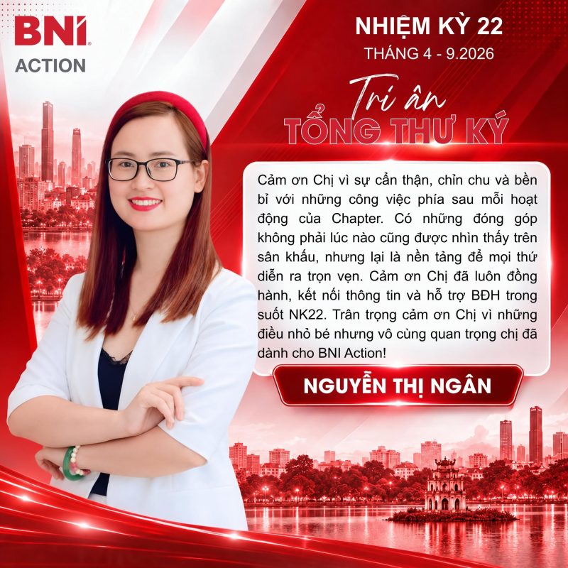 Tri ân Tổng Thư ký Nguyễn Thị Ngân – BNI Action NK22