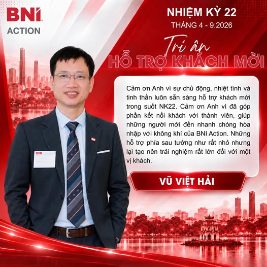 Tri ân Vũ Việt Hải – Hỗ trợ khách mời BNI Action NK22