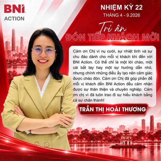 Tri ân Trần Thị Hoài Thương – Đón tiếp khách mời BNI Action NK22