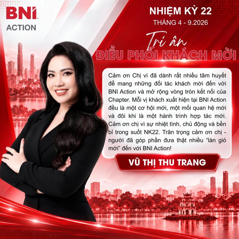 CẢM ƠN ĐIỀU PHỐI KHÁCH MỜI VŨ THỊ THU TRANG - NGƯỜI MỞ RỘNG VÒNG TRÒN KẾT NỐI VÀ MANG - LÀN GIÓ MỚI -TỚI BNI ACTION